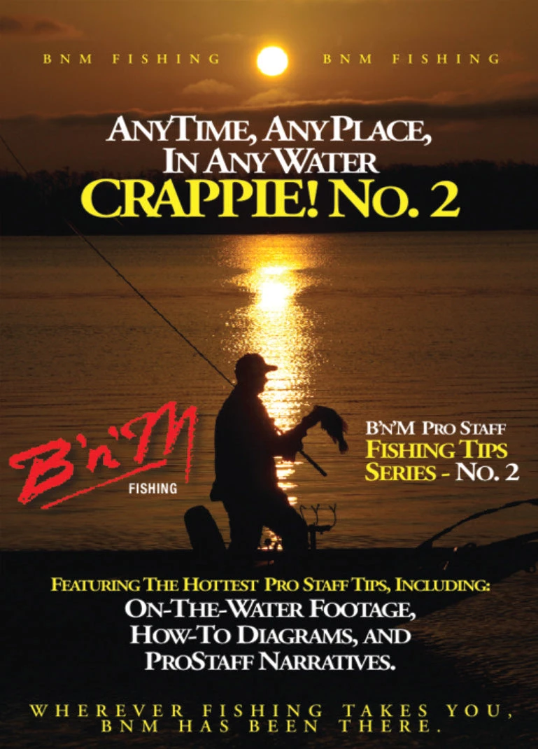B'n'M Pole Company DVDs AnyTime, AnyPlace, In Any Water Crappie! - Number Two! 1 B'n'M Pole Company DVDs AnyTime, AnyPlace, In Any Water Crappie! - Number Two!